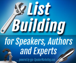 List Building for Speakers, authors and experts